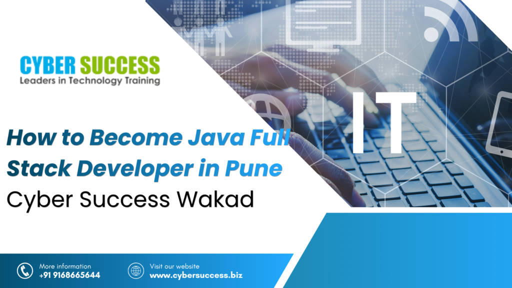 Cyber Success Wakad How to Become Java Full Stack Developer in Pune